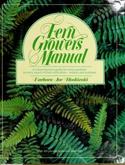 Cover of: Fern growers manual by Barbara Joe Hoshizaki