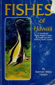 Cover of: Fishes of Hawaii: a handbook of the marine fishes of Hawaii and the central Pacific Ocean