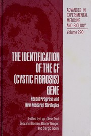 Cover of: The Identification of the CF (cystic fibrosis) gene: recent progress and new research strategies