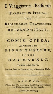Cover of: I viaggiatori ridicoli tornati in Italia: The ridiculous travellers returned to Italy; ... The music entirely new