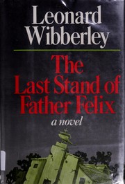 Cover of: The last stand of Father Felix