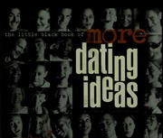 Cover of: The little black book of more dating ideas.