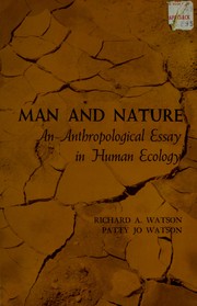 Cover of: Man and nature: an anthropological essay in human ecology