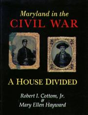 Cover of: Maryland In The Civil War by Robert I. Cottom, Mary Ellen Hayward