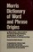 Cover of: Morris Dictionary of word and phrase origins