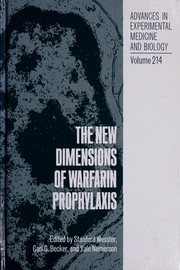 The new dimensions of warfarin prophylaxis by International Symposium on the New Dimensions of Warfarin Prophylaxis (1986 New York University Medical Center)