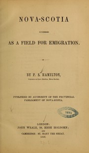 Cover of: Nova-Scotia considered as a field for emigration by Pierce Stevens Hamilton, Pierce Stevens Hamilton