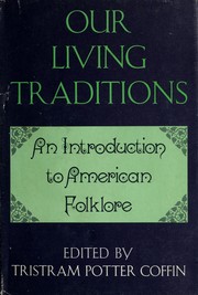 Cover of: Our living traditions by Tristram Potter Coffin