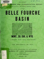 Cover of: Preliminary land planning and classification report of the public domain lands in the Belle Fourche Basin in Montana, South Dakota, and Wyoming