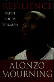 Resilience by Alonzo Mourning