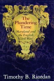 Cover of: The Plundering Time by Timothy B. Riordan, Timothy B. Riordan