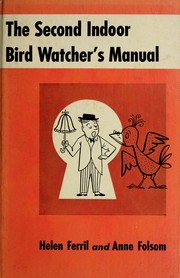 Cover of: The second indoor bird watcher's manual