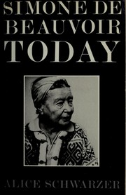 Cover of: Simone de Beauvoir today: conversations, 1972-1982