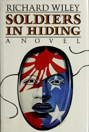 Cover of: Soldiers in hiding by Richard Wiley - undifferentiated