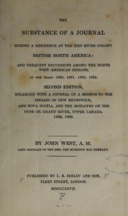 The substance of a journal during a residence at the Red River colony, British North America by West, John