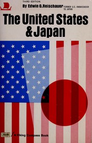 Cover of: The United States & Japan by Edwin O. Reischauer