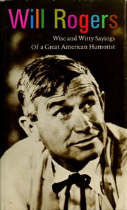 Cover of: Will Rogers: Wise and Witty Sayings of a Great American Humorist
