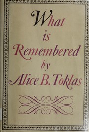 Cover of: What is remembered. by Alice B. Toklas
