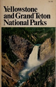 Cover of: Yellowstone and Grand Teton National Parks by Robert Scharff