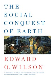 Cover of: The social conqeust of earth by Edward Osborne Wilson