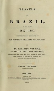 Cover of: Travels in Brazil, in the years 1817-1820: undertaken by command of His Majesty the King of Bavaria