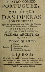 Cover of: Theatro comico portuguez: ou, Collecção das operas portuguezas, que se representárão na casa da theatro publico do Bairro Alto, e Mouraria de Lisboa