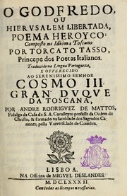 Cover of: O Godfredo: ou, Hierusalem libertada : poema heroyco