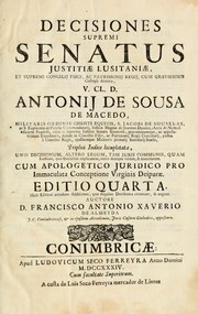 Cover of: Decisiones Supremi Senatus justitiae Lusitaniae by António de Sousa de Macedo