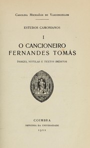 Cover of: O cancioneiro Fernandes Tomás by Carolina Michaëlis de Vasconcellos