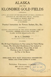 Cover of: Alaska and the Klondike gold fields ... by A. C. Harris