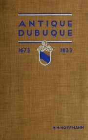Cover of: Antique Dubuque, 1673-1833