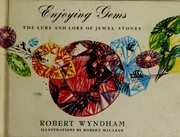 Cover of: Enjoying gems: the lure and lore of jewel stones