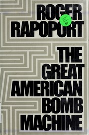 Cover of: The great American bomb machine.