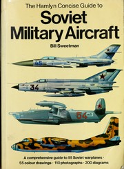 Cover of: The Hamyln concise guide to Soviet military aircraft by Bill Sweetman