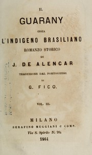 Cover of: Il guarany ossia l'indigeno brasiliano by José de Alencar