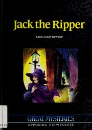 Cover of: Jack the Ripper: Opposing Viewpoints (Great Mysteries Series)