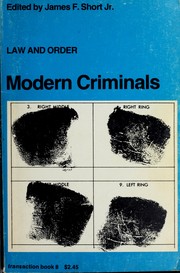 Cover of: Modern criminals by James F. Short, James F. Short