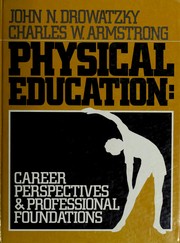 Cover of: Physical education, career perspectives and professional foundations
