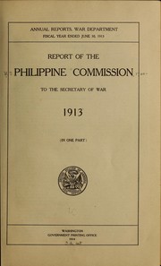 Cover of: Report of the Philippine commission to the secretary of war ... by United States. Philippine commission (1900-1916)