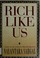 Cover of: Rich like us