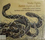 Cover of: Snake fights, rabbit fights, & more: a book about animal fighting