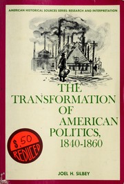 Cover of: The transformation of American politics, 1840-1860