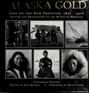 Cover of: Alaska Gold: Life on the New Frontier 1899-1906