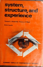 Cover of: System, structure, and experience by Laszlo, Ervin