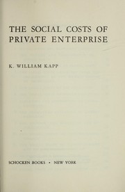 Cover of: The social costs of private enterprise