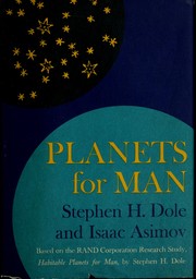 Planets for Man by Stephen H. Dole, Isaac Asimov, S. Dole