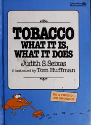 Cover of: Tobacco: what it is, what it does