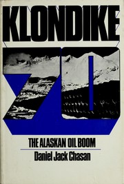 Cover of: Klondike '70: the Alaskan oil boom.