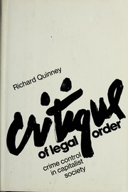 Cover of: Critique of legal order by Richard Quinney
