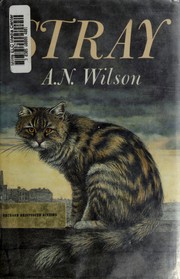 Cover of: Stray by A. N. Wilson